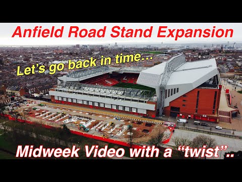Anfield Road Stand Midweek Video – Time Lapse!