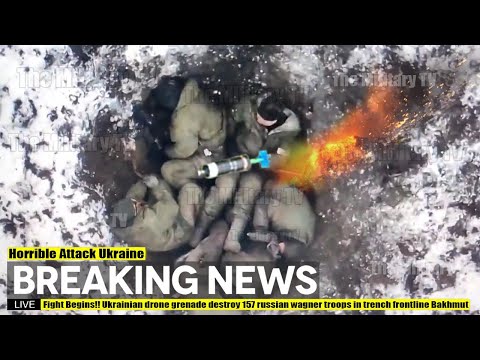 Fight Begins!! Ukrainian drone grenade destroy 157 russian wagner troops in trench frontline Bakhmut