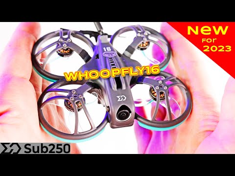 This New FPV Drone is fun to fly! Whoopfly16 by SUB250 – Review