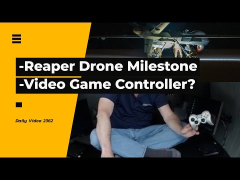 Reaper Drone Dirt Landing Milestone, Titan Submersible Uses a Video Game Controller