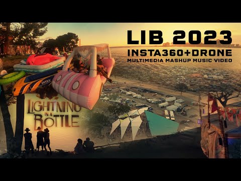 Lightning in a Bottle 2023 Wrap-up Music Video (Insta360 + Drone + Zhu-Revelations Remix/Mashup)